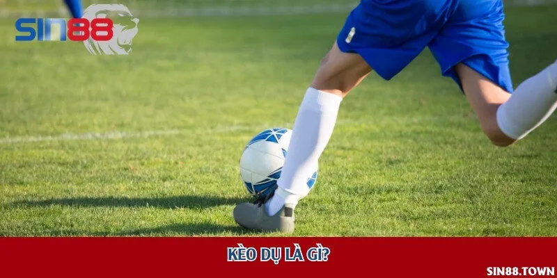 Kèo dụ là gì?